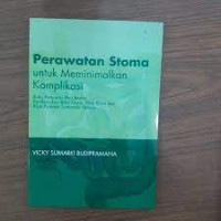 Perawatan Stoma untuk Meminimalkan Komplikasi