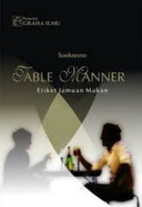 Table manner: etiket jamuan makan