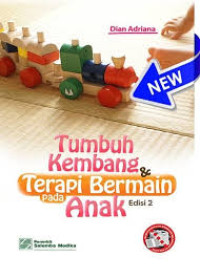 Tumbuh Kembang & Terapi Bermain pada Anak
