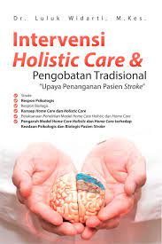 Intervensi Holistic Care & Pengobatan Tradisional 
