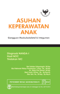 Asuhan Keperawatan Anak: gangguan muskuloskeletal & integumen