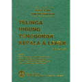 Buku Ajar Ilmu Kesehatan Telingan, Hidung, Tenggorok, Kepala & Leher