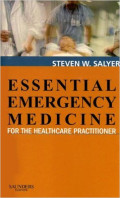 Essential Emergency Medicine For the Healthcare Practitioner