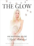 The Glow An Inspiring Guide to Stylish Motherhood