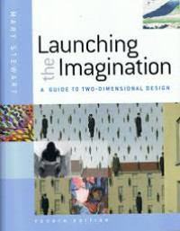 Launching the Imagination: a guide to two-dimensional design
