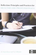 Reflection: Principles and Practices for Healthcare Professionals