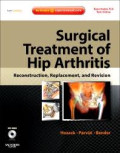 Surgical Treatmemt of Hip Arthritis Reconstruction, Replacement, and Revision