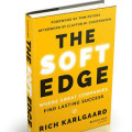 The Soft Edge: where great companies find lasting success
