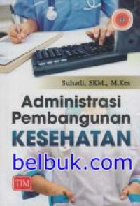 Image of Administrasi Pembangunan Kesehatan