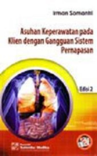 Image of Asuhan Keperawatan pada Klien dengan Gangguan Sistem Pernapasan : edisi 2