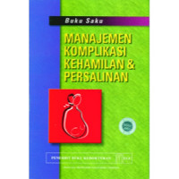 Image of Buku Saku Manajemen Komplikasi Kehamilan dan Persalinan