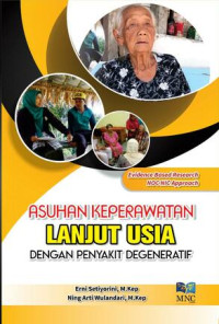 Image of Asuhan Keperawatan Lanjut Usia dengan Penyakit Degeneratif