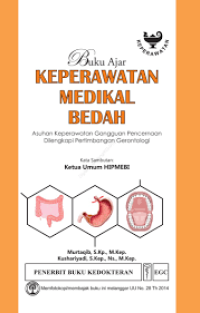 Image of Buku Ajar Keperawatan Medikal Bedah: asuhan keperawatan gangguan pencernaan dilengkapi pertimbangan gerontologi