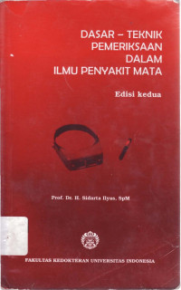 Image of Dasar-Teknik Pemeriksaan Dalam Ilmu Penyakit Mata