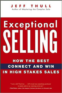 Image of Exceptional Selling How The Best Connect And Win In High Stakes Sales