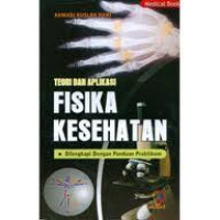 Image of Teori dan Aplikasi Fisika Kesehatan: dilengkapi dengan panduan praktikum