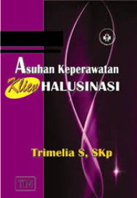 Image of Asuhan Keperawatan Klien Halusinasi