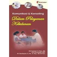 Image of Komunikasi dan Konseling Dalam Pelayanan Kebidanan