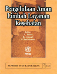 Image of Pengelolaan Aman Limbah Layanan Kesehatan