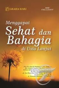 Image of Menggapai Sehat dan Bahagiadi Usia Lanjut