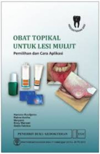 Image of Obat Topikal Untuk Lesi Mulut: pemilihan dan cara aplikasi