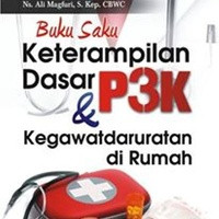 Image of Buku Saku Keterampilan Dasar P3K dan Kegawatdaruratan di Rumah