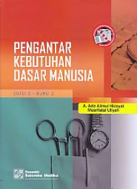 Image of Pengantar Kebutuhan Dasar Manusia : Edisi 2
