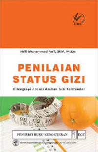 Image of Penilaian Status Gizi: dilengkapi proses asuhan gizi terstandar