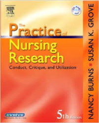 Image of The Practice of Nursing Research: conduct, critique, and utilization