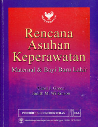 Image of Rencana Asuhan Keperawatan : maternal & bayi baru lahir