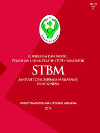 Image of Kurikulum dan Modul Pelatihan untuk Pelatih ( TOT ) Fasilitator STBM Sanitasi Total Berbasis Masyarakat di Indonesia