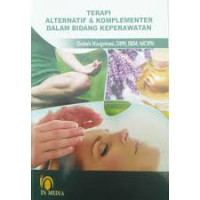 Image of Terapi Alternatif & Komplementer Dalam Bidang Keperawatan
