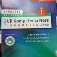 Image of Saunders 360 Review Untuk Uji Kompetensi Ners Indonesia (UKNI)